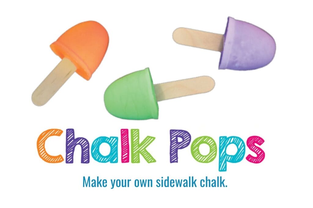 Colorful homemade sidewalk chalk shaped like popsicles in orange, green, and purple with wooden craft stick handles. The image includes the title "Chalk Pops" and the subtitle "Make your own sidewalk chalk."
